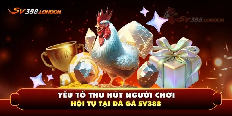 Ưu điểm thu hút người chơi của trang cược SV388